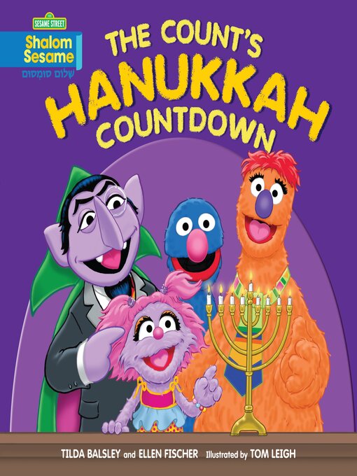 Tilda Balsley创作的The Count's Hanukkah Countdown作品的详细信息 - 可供借阅